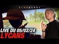 VOD ► LYCANS AVEC PLEIN DE COPAINS ! - Live du 05/02/2024