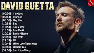 David Guetta Greatest Hits Popular Songs  Top EDM Song This Week 2024
