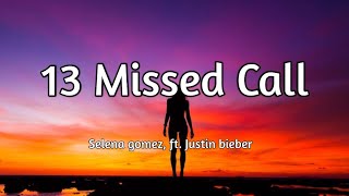 13 missed calls - Selena Gomez (ft. Justin Bieber) Song Lyrics Resimi