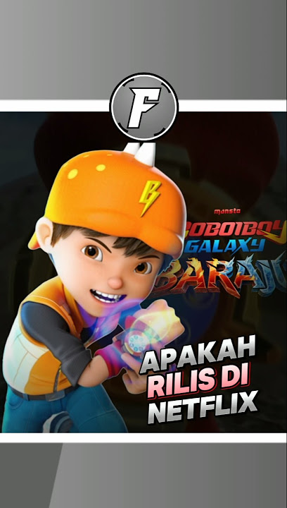 Apakah Baraju Rilis Di Netflix #boboiboy