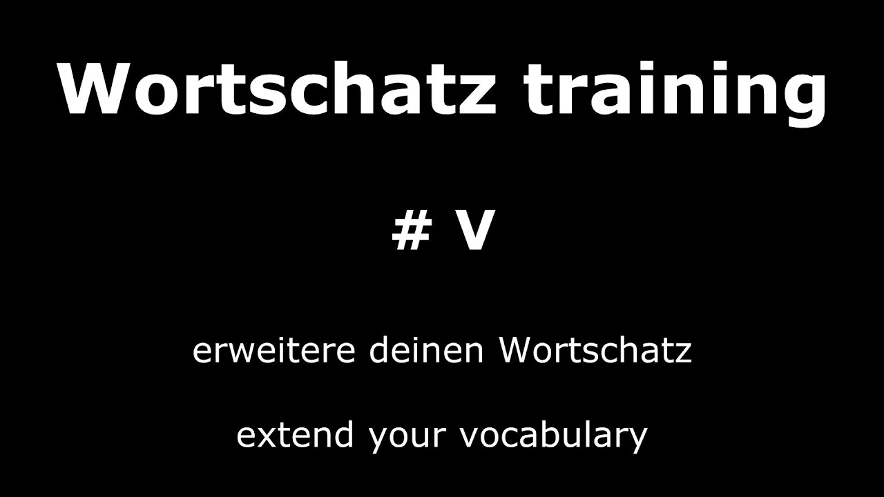 Learn German Lesson 20 Important and Useful Words V Core