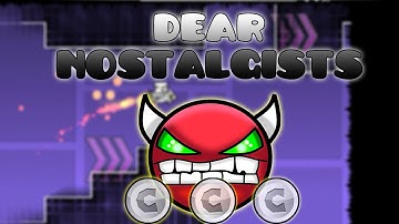 EPIC EXTRA LONG!! Dear Nostalgists by triaxis 100% [Geometry Dash 2.0]