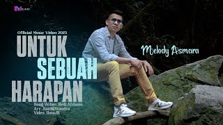 Melody Asmara - Untuk Sebuah Harapan