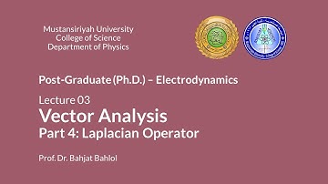 3) Vector Analysis - Part 4: Laplacian Operator