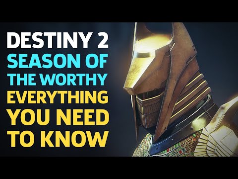 Destiny 2's Season Of The Worthy - Everything You Need To Know