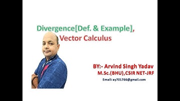 Divergence, vector calculus, Lecture-6