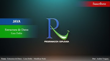 Estructura de datos en Java - Lista Doble - Parte 3 - Modificar Nodo