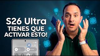 S26 Ultra: Trucos y Funciones Ocultas que DEBES activar ya