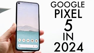 Google Pixel 5 In 2024! (Still Worth Buying?) (Review)