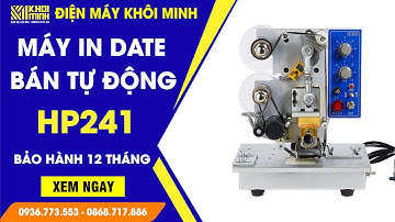 Máy In Date Bán Tự Động HP 241 | Máy In Date Giá Rẻ | Điện Máy Khôi Minh