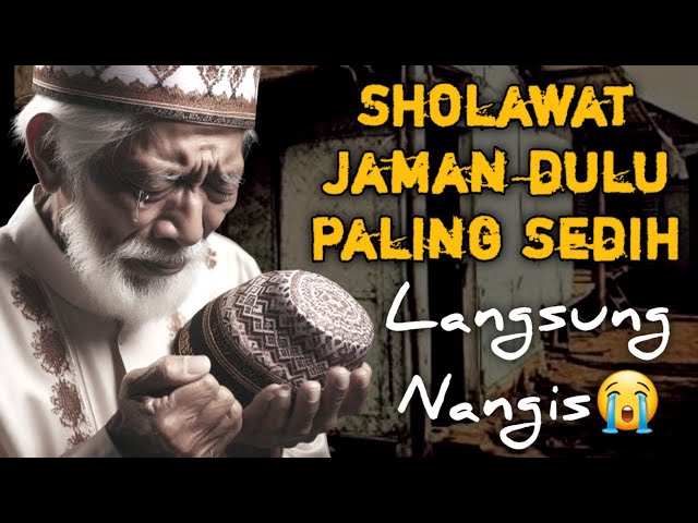 SHOLAWAT JAMAN DULU PALING SEDIH,SHOLAWAT JAWA KUNO WALISONGO,SHOLAWAT BURDAH MERDU PENENANG HATI class=