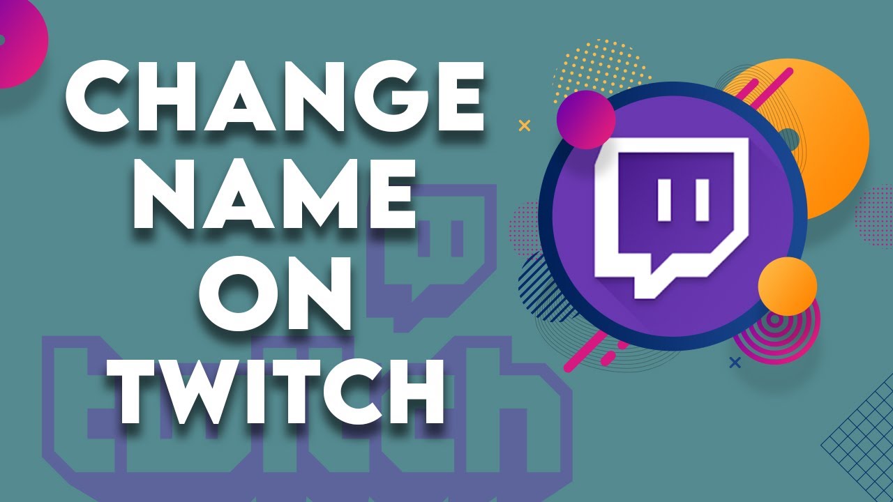 How to Change Display Name on Twitch | Changing Display Name on Twitch ...