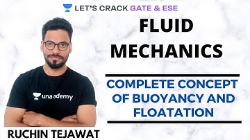 L4: Complete Concept of Buoyancy and Floatation | Fluid Mechanics | GATE/ESE 2021 Civil Engineering