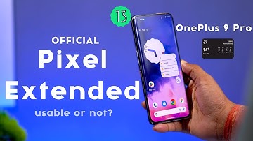 New Pixel Extended Android 13! Custom ROM for OnePlus 9 Pro with Built-in OxygenOS Camera 🔥