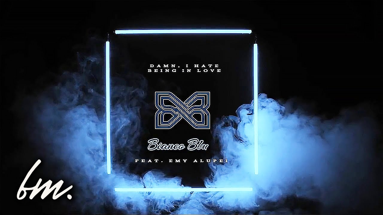 Bianco Blu EMY ALUPEI - I Hate Being In Love | Official Visualizer ...