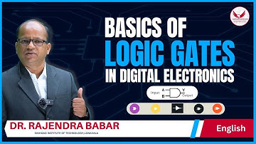 Basics of Logic Gates in Digital Electronics By Dr. Rajendra Babar #labtech #experttalk