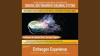 Entheogen Experience - Subliminal & Ambient Music Therapy 5