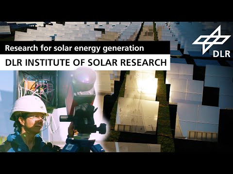 DLR Institute of Solar Research – Research for solar energy generation