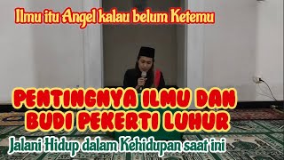 PENTINGNYA ILMU DARI GUSTI ALLOH