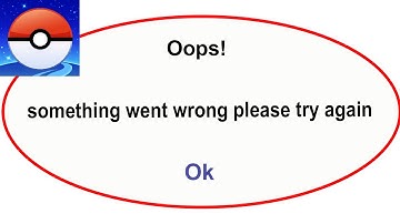 Fix Pokemon Go App Oops Something Went Wrong Error | Fix Pokemon Go went wrong error |PSA 24