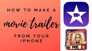 Make a Bitmoji Movie Trailer from your iPhone!
