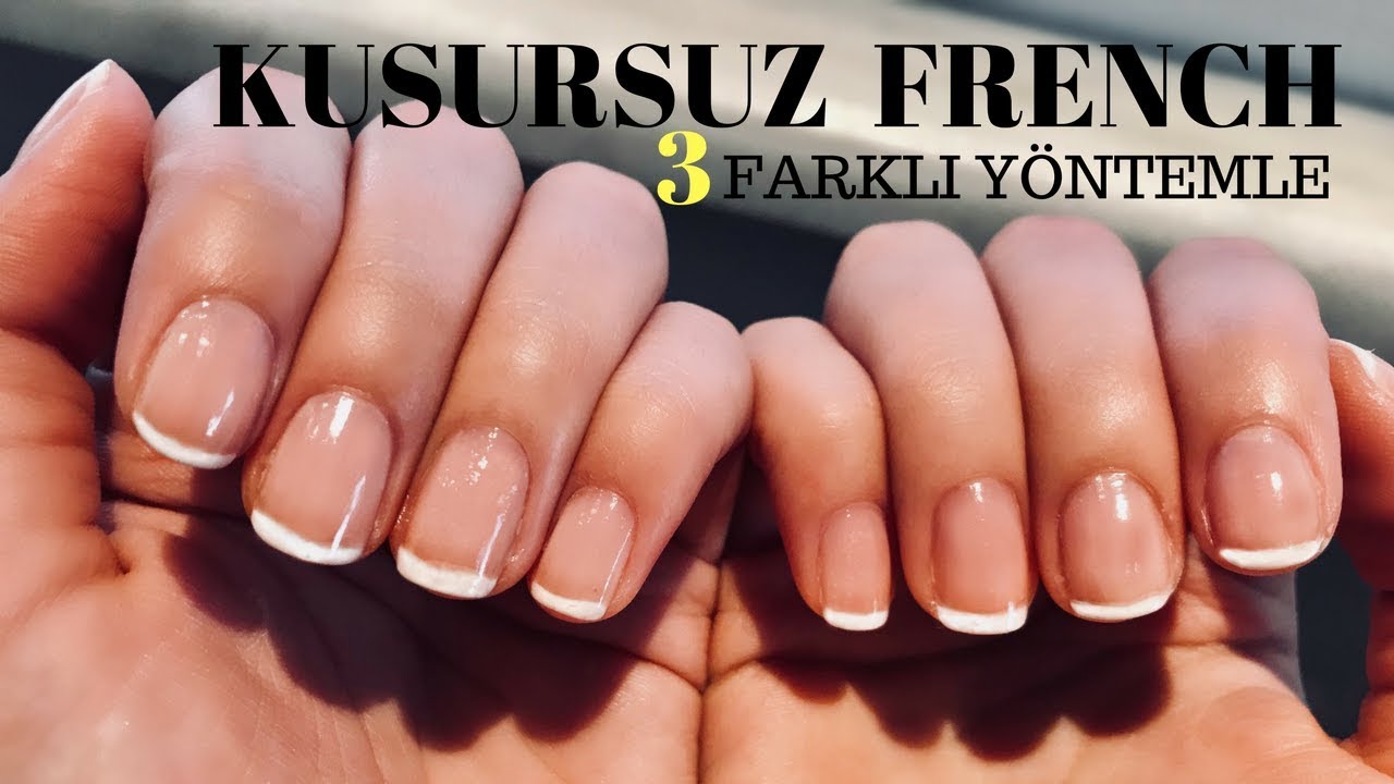 Pratik Kusursuz French Oje Sürme Taktiklerim | French Manicure - YouTube