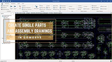 How to Create Single Parts and Assembly Drawings in COMOSYS