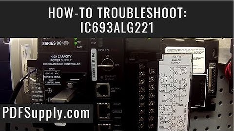 How-To Troubleshoot: IC693ALG221 (GE Fanuc 90-30/Proficy Machine Edition Programming Tutorial)