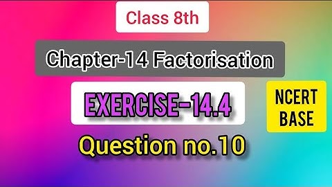 Class-8th Chapter-14 Factorisation (NCERT) Exercise-14.4 Question no.10 #lets_learn_mathematices_KR