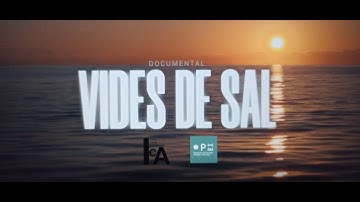 Tràiler documental: VIDES DE SAL. Un documental de Sílvia Gómez Mestres. Produit per: Polimarc Films