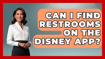 Can I Find Restrooms On The Disney App? - Insider Theme Park Tips