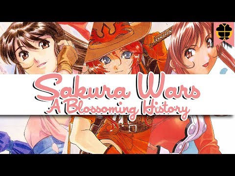 Sakura Wars: A Blossoming History | The Complete Story Behind The Franchise (1996-2005)