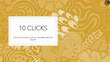 Thread Synchronization: AutoResetEvent Signal