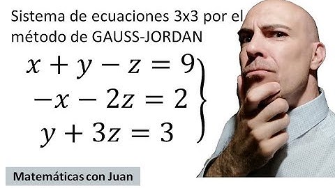 ▷ Сómo resolver un sistema de ecuaciones por el MÉTODO DE GAUSS JORDAN paso a paso