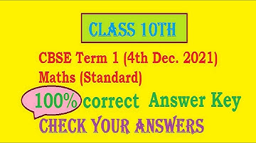 Answer key of Class 10 Maths paper CBSE ( standard) Dec. 2021
