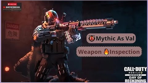 Mythic As Val Weapon Inspection #codmdaikh