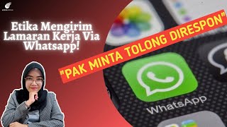 CARA AGAR DIRESPON OLEH HRD KETIKA MELAMAR KERJA MELALUI WHATSAPP || PAK TOLONG DIRESPON.