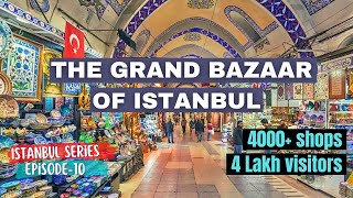 Explore Famous Grand Bazaar In Istanbul | Largest & Oldest Bazaar In The World | Shopping