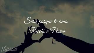 Será porque te amo- Ricchi e Poveri (letra)