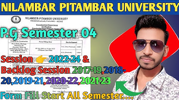 NPU P.G Semester 04 Session 👉 2022-24 & Backlog Session Examination Form Fill Start 2025