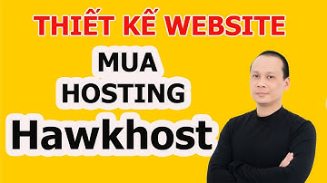 Hướng Dẫn Mua Hosting HawkHost - Hosting dành cho Blogger