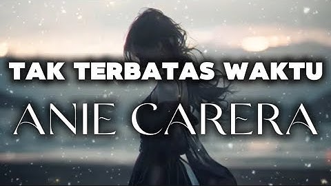 CINTAKU TAK TERBATAS WAKTU - ANIE CARERA | COVER | EASY LISTENING