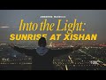 Into the Light: Sunrise at Xishan. 从黑夜走到光里：西山日出vlog