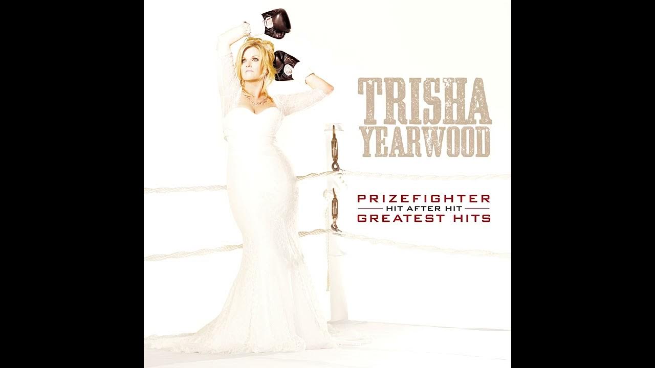 Trisha Yearwood-Heaven Heartache And The Power Of Love Trisha Yearwood-Heaven Heartache And The Power Of Love
