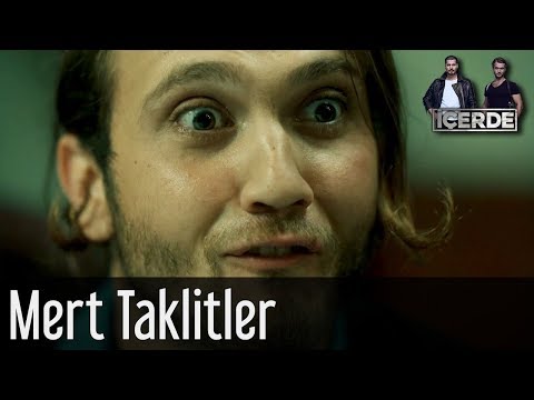 İçerde - Mert Taklitler