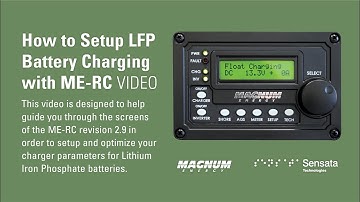 Setup LFP Battery Charging with the Magnum Energy ME-RC Remote Control