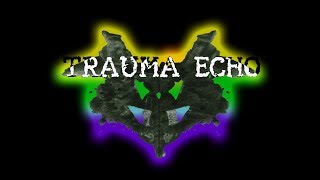 Trauma Echo - Persevere