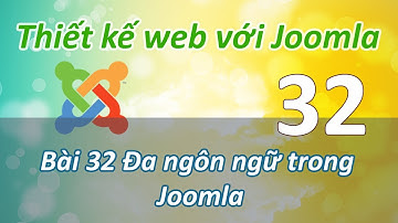 Sử dụng Joomla - Bài 32 Cài đặt đa ngôn ngữ trong Joomla