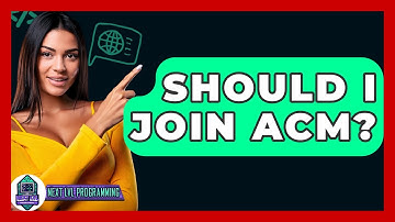 Should I Join ACM? - Next LVL Programming
