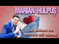 MARIAN HULPUS - LA INIMA TA VREAU SA AJUNG